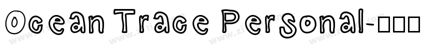 Ocean Trace Personal字体转换